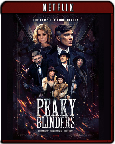 Peaky Blinders: Season 1 (2013) 1080p NF WEB-DL Dual Latino-Inglés [Subt.Esp] (Serie de TV. Drama)