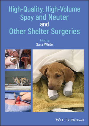 High Quality, High Volume Spay and Neuter and Other Shelter Surgeries