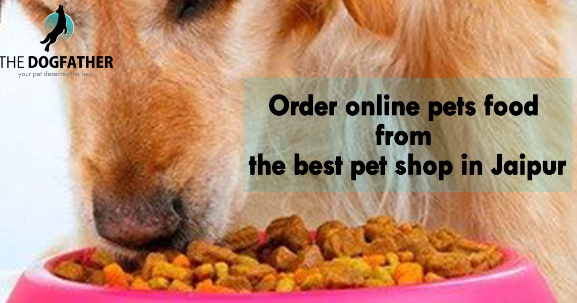 Order online pets food from the best pet shop in Jaipur