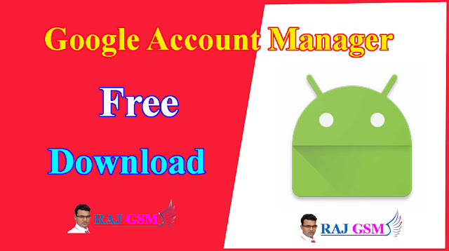 Download All Latest Versions  Google Account Manager ,Google Account Manager 
