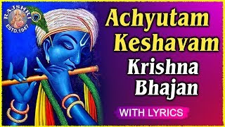 Achyutam-Keshavam-Krishna-Damodaram-Lyrics-Krishna-Bhajan