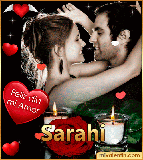 Feliz día San Valentín Sarahi
