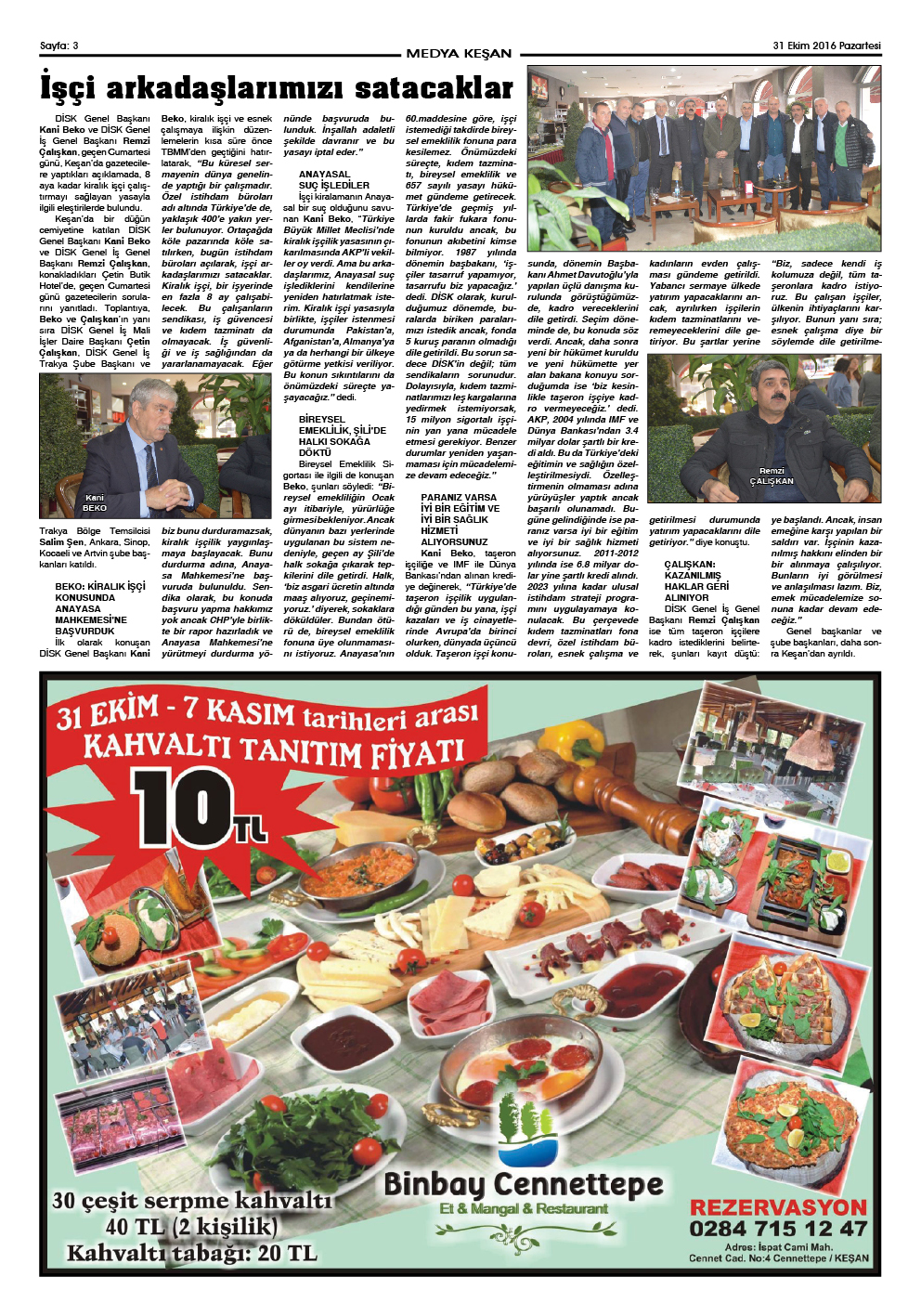 Binbay Cennet Tepe Restaurant 4643 Ziyaretcidan 12 Tavsiye