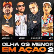 Os Menor Em Ação 2 – MC Joãozinho VT, MC Leozinho ZS, MC Kadu, MC V7 Os Menor Em Ação 2 – MC Joãozinho VT, MC Leozinho ZS, MC Kadu, MC V7