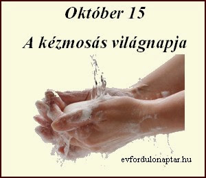 Október 15 - A kézmosás világnapja