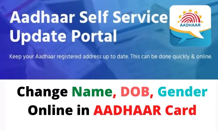 How To Change Name, Date Of Birth (DOB), Gender in Aadhaar Card Online