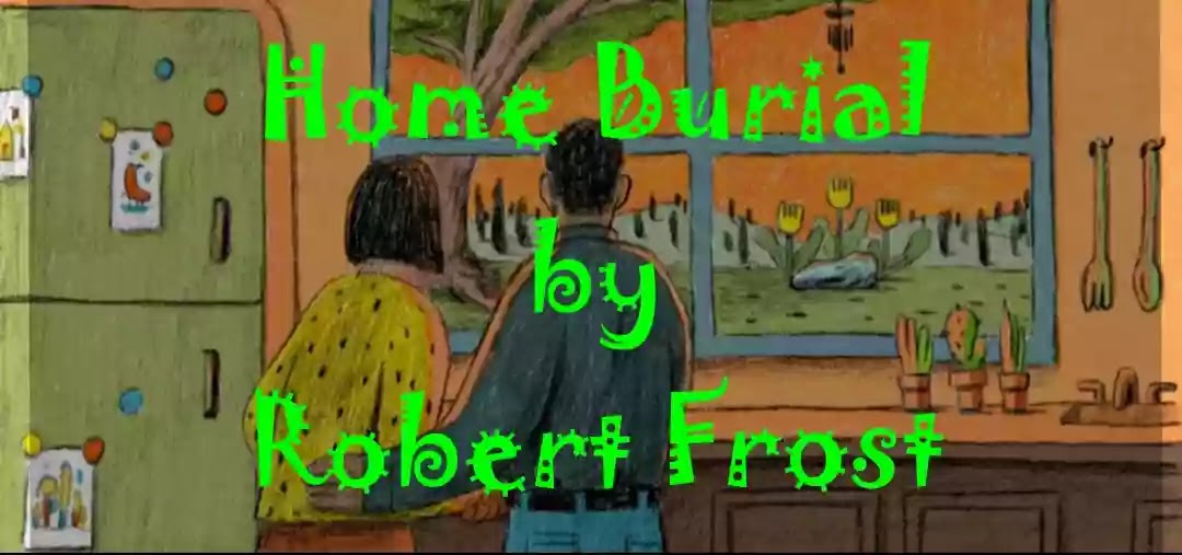 Home Burial by Robert Frost Summary and Analysis