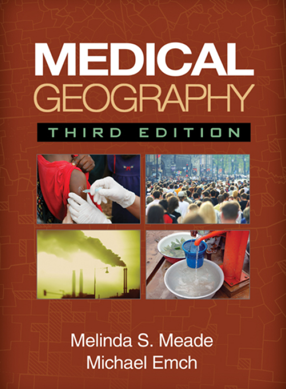 Medical Geography Third Edition Melinda S. Meade Michael Emch كوكب المنى