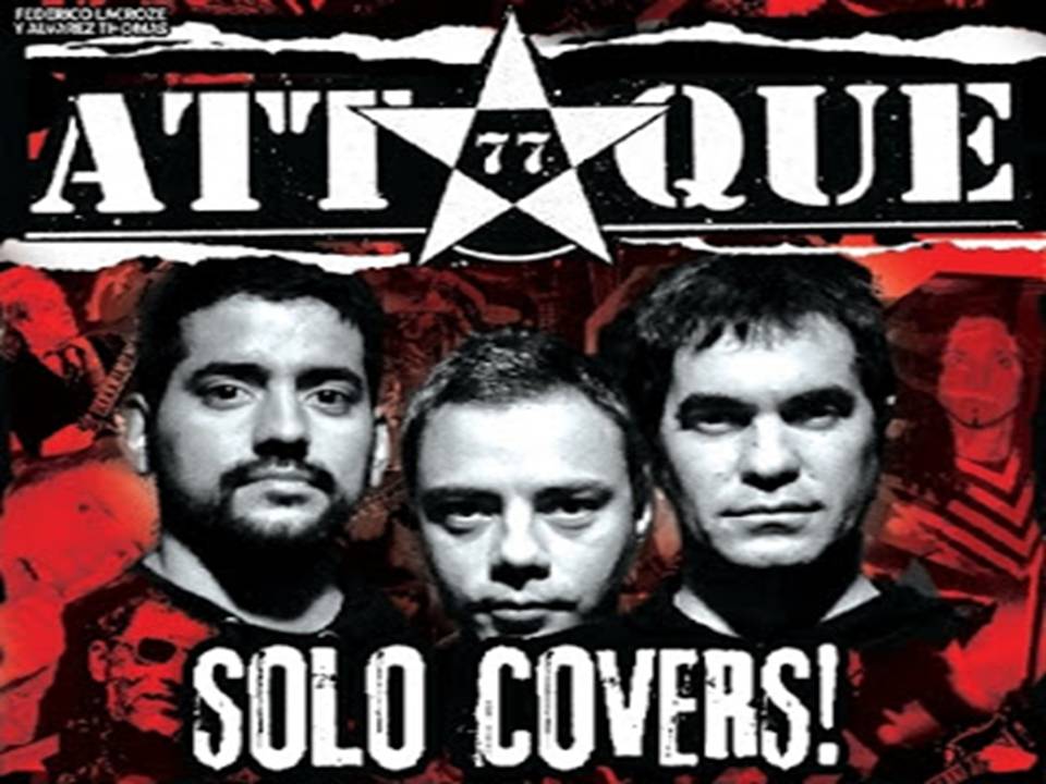 Sólo Covers Teatro Vorterix Álbum De Attaque 77