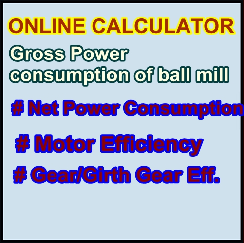 GROSS POWER CONSUMPTION OF BALL MILL Cement Technology