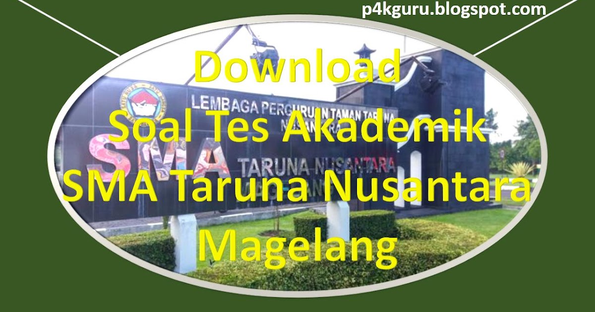 Download Soal Sma Taruna Nusantara Persiapan Seleksi Akademik Sma Tn 2021 P4kguru