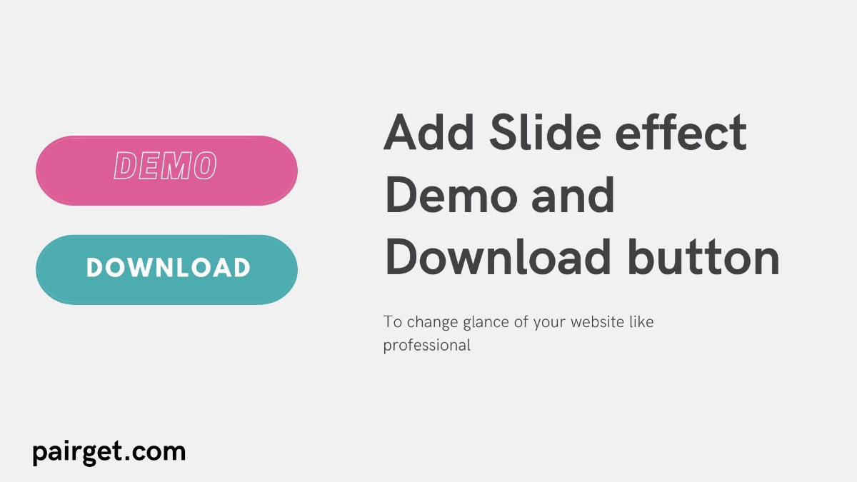 How to Add a new Slide effect Demo and Download button on blog post