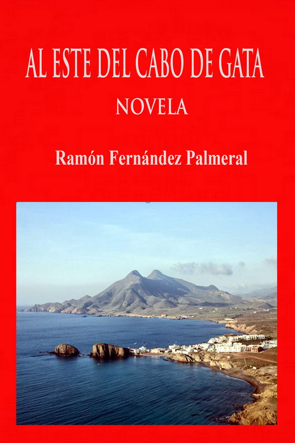 Novela: AL ESTE DEL CABO DE GATA