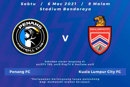Live Streaming Penang vs Kuala Lumpur City Liga Super 6.3.2021