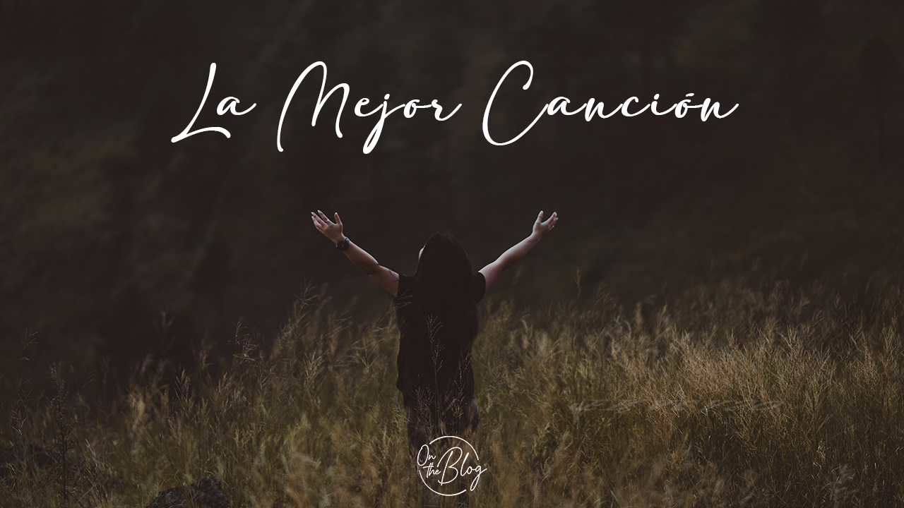 LA MEJOR CANCIÓN