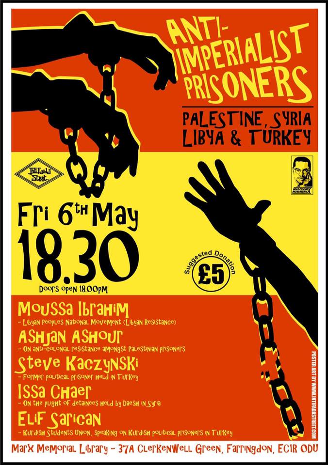 MXM event: Anti-Imperialist Prisoners - Palestine, Syria, Libya & Turkey Fri 06 May, 6pm Marx House