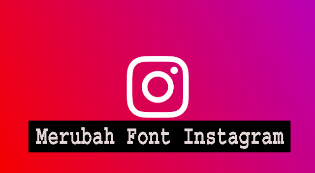 Cara Mudah Mengubah Gaya Font Instagram untuk Teks, Biografi dan Komentar 2