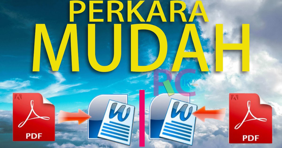 Tanpa Aplikasi Bisa Ubah File Pdf Ke Word Atau Word To Pdf Ini Caranya