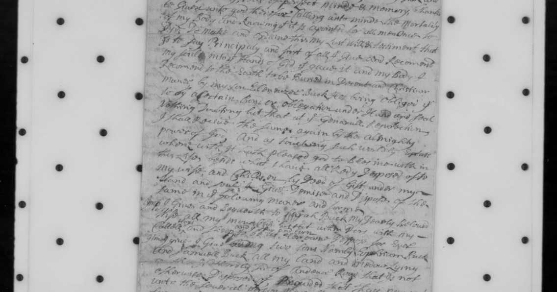 GeneaMusings Amanuensis Monday Will of Ephraim Buck (16461721) of