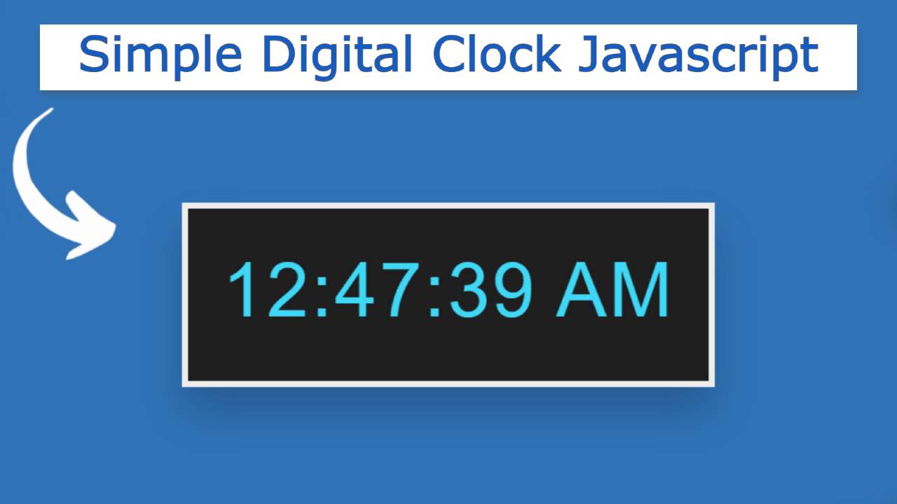 Simple Digital Clock using javascript Simple Digital Clock using javascript