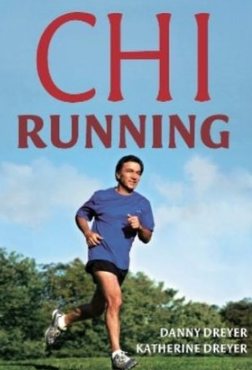 Chi Running by Danny Dreyer