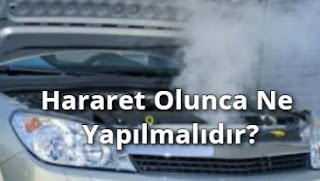 Hararet Olunca Ne Yapılmalıdır?