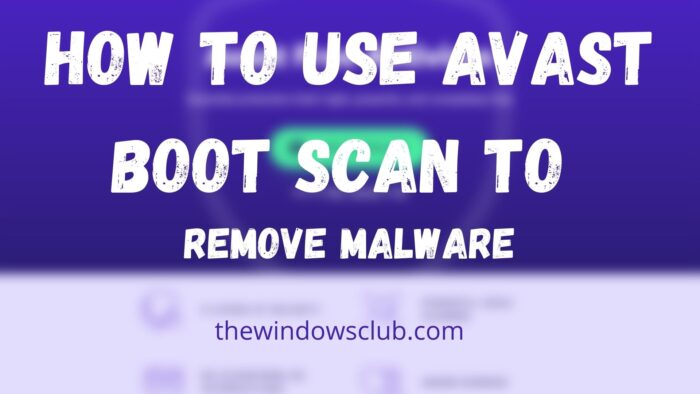 Avast Boot Scan을 사용하여 PC에서 맬웨어를 제거하는 방법