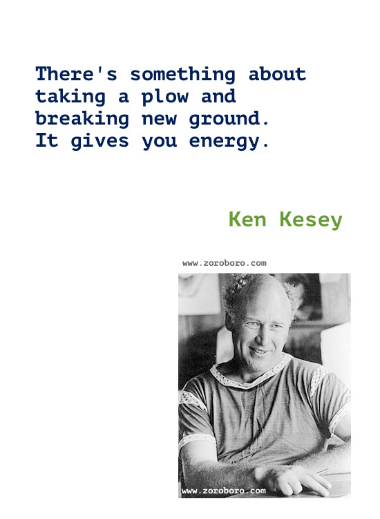 Ken Kesey Quotes. Ken Kesey One Flew Over the Cuckoo's Nest Book Quotes, Ken Kesey Writing, Ken Kesey Books Quotes,inspirational,motivational,hindi