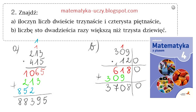 Zad. 2, 3 str. 104 "Matematyka z plusem 4" Mnożenie pisemne przez liczby wielocyfrowych