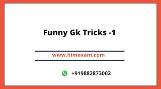 Funny Gk Tricks -1