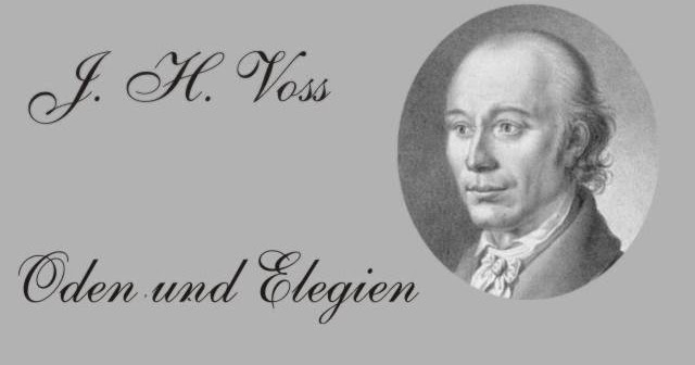 Gedichte Und Zitate Fur Alle J H Voss Oden U Elelegien Die