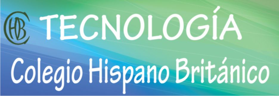 Tecnología - Colegio Hispano Británico