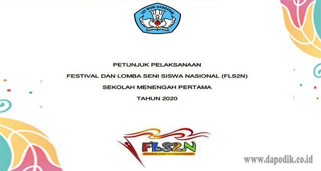 Petunjuk Pelaksanaan Festival Dan Lomba Seni Siswa Nasional Fls2n Sekolah Menengah Pertama Tahun 2020 Juklak Fls2n Smp Tahun 2020 Dapodik Co Id