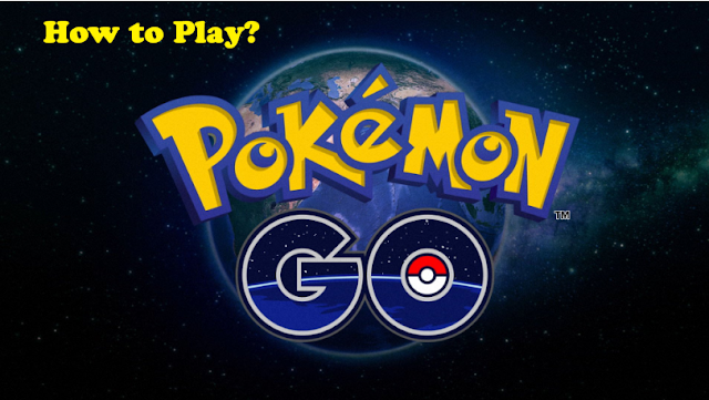 How to play Pokémon GO? (Full guide)