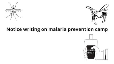 Notice Writing on Malaria Prevention Camp