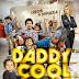 [CRITIQUE] : Daddy Cool