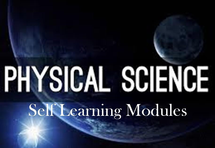 Physical Science Self Learning Modules
