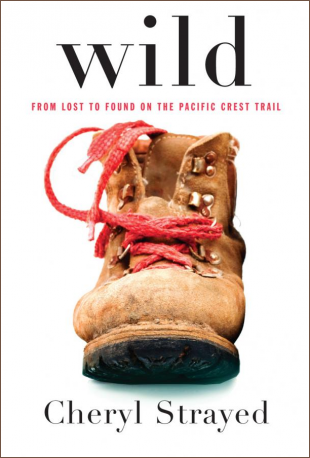 wild cheryl strayed review wild cheryl strayed review