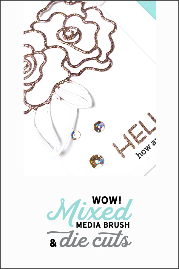VIDEO WOW! Mixed Media Brush & Die Cuts