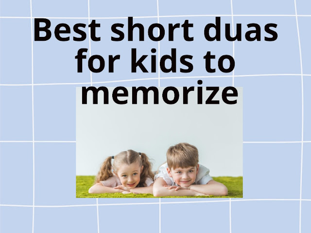 Best everyday duas for kids to learn & memorize