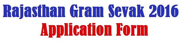http://www.gramsevak.org.in/2016/07/rajasthan-gram-sevak-2016-application.html