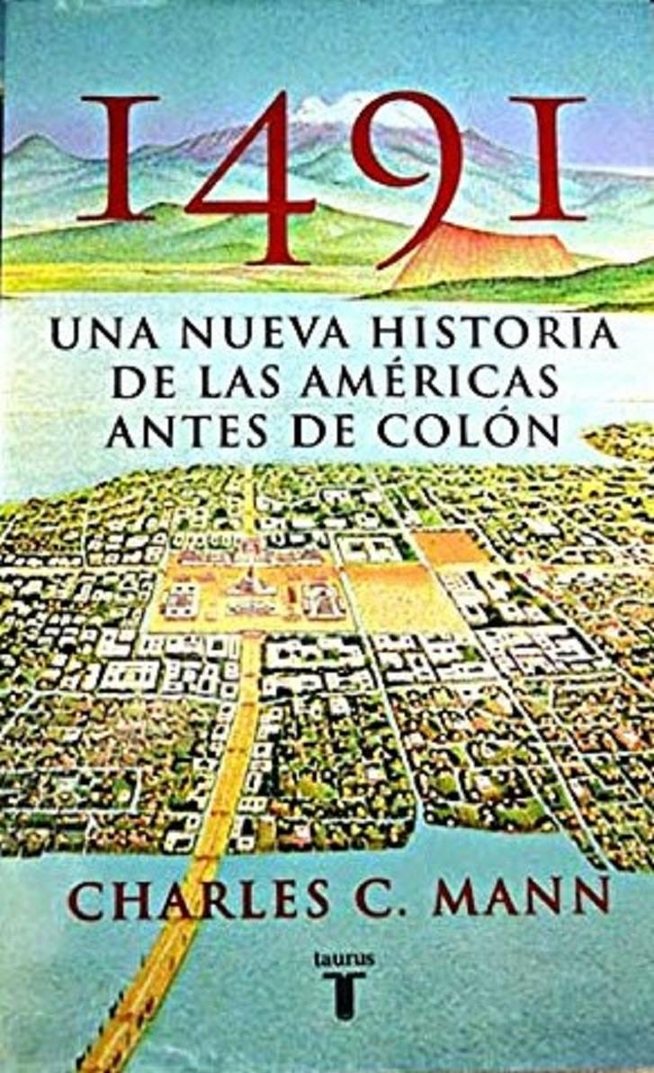 1491 Una nueva historia de las Américas antes de Colón Sabías qué...?