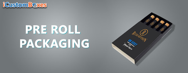 Pre Roll Packaging Pre Roll Packaging