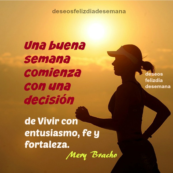 Resultado de imagen para Feliz semana ...imagen y frase