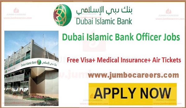 Show all new jobs in UAE, Dubai Islamic Bank Officer jobs 2022