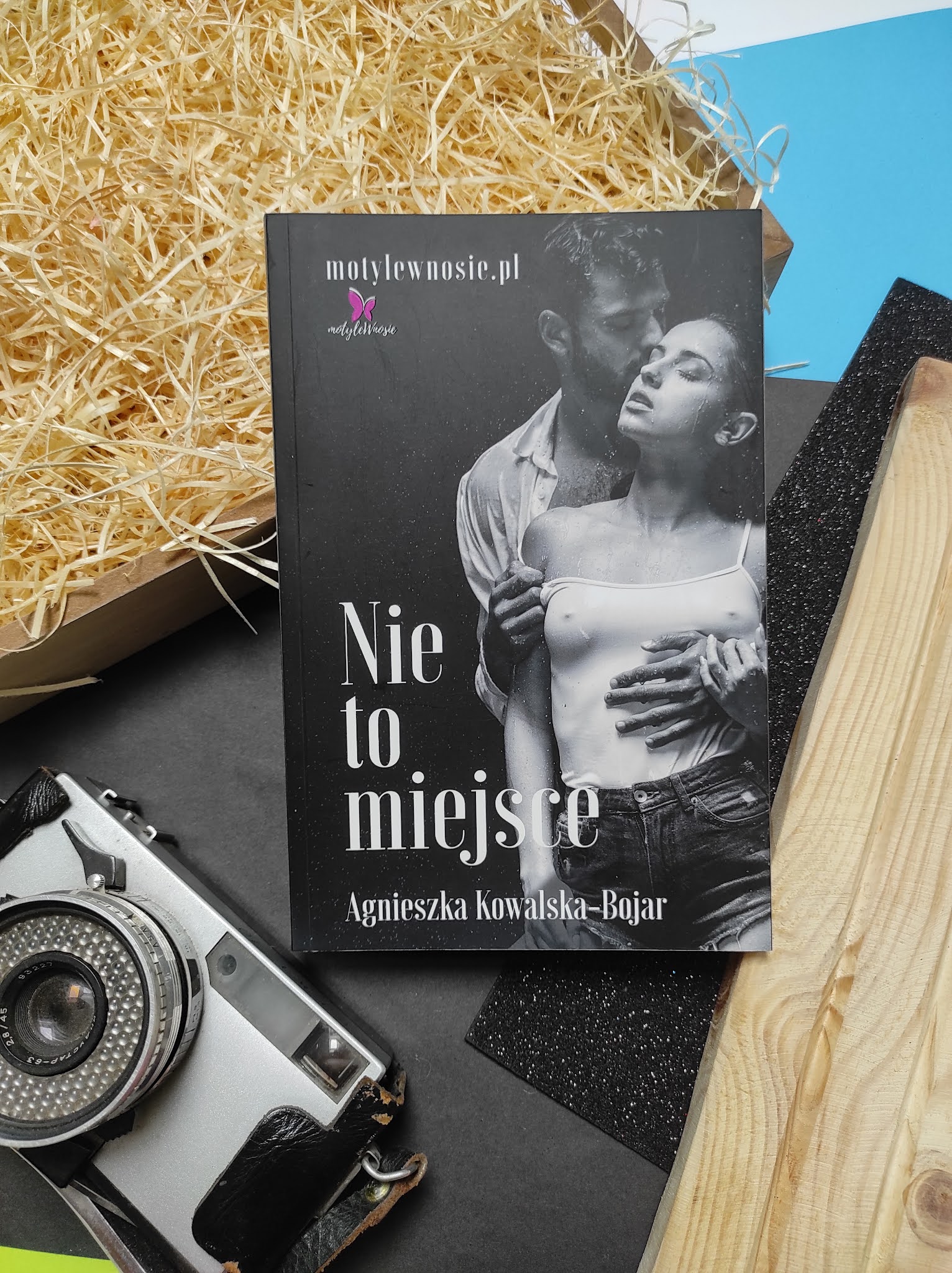 "Nie to miejsce" Agnieszka Kowalska - Bojar - recenzja