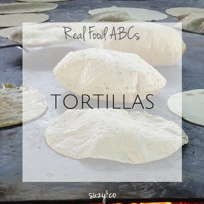real food abcs - tortillas
