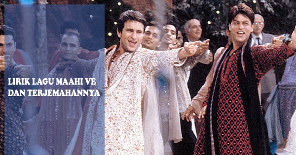 Lirik Lagu Mahi Ve (Ost. Kal Ho Naa Ho) Dan Terjemahannya
