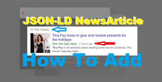 How To Add JSON-LD NewsArticle In Blog How To Add JSON-LD NewsArticle In Blog