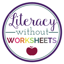 Literacy Without Worksheets